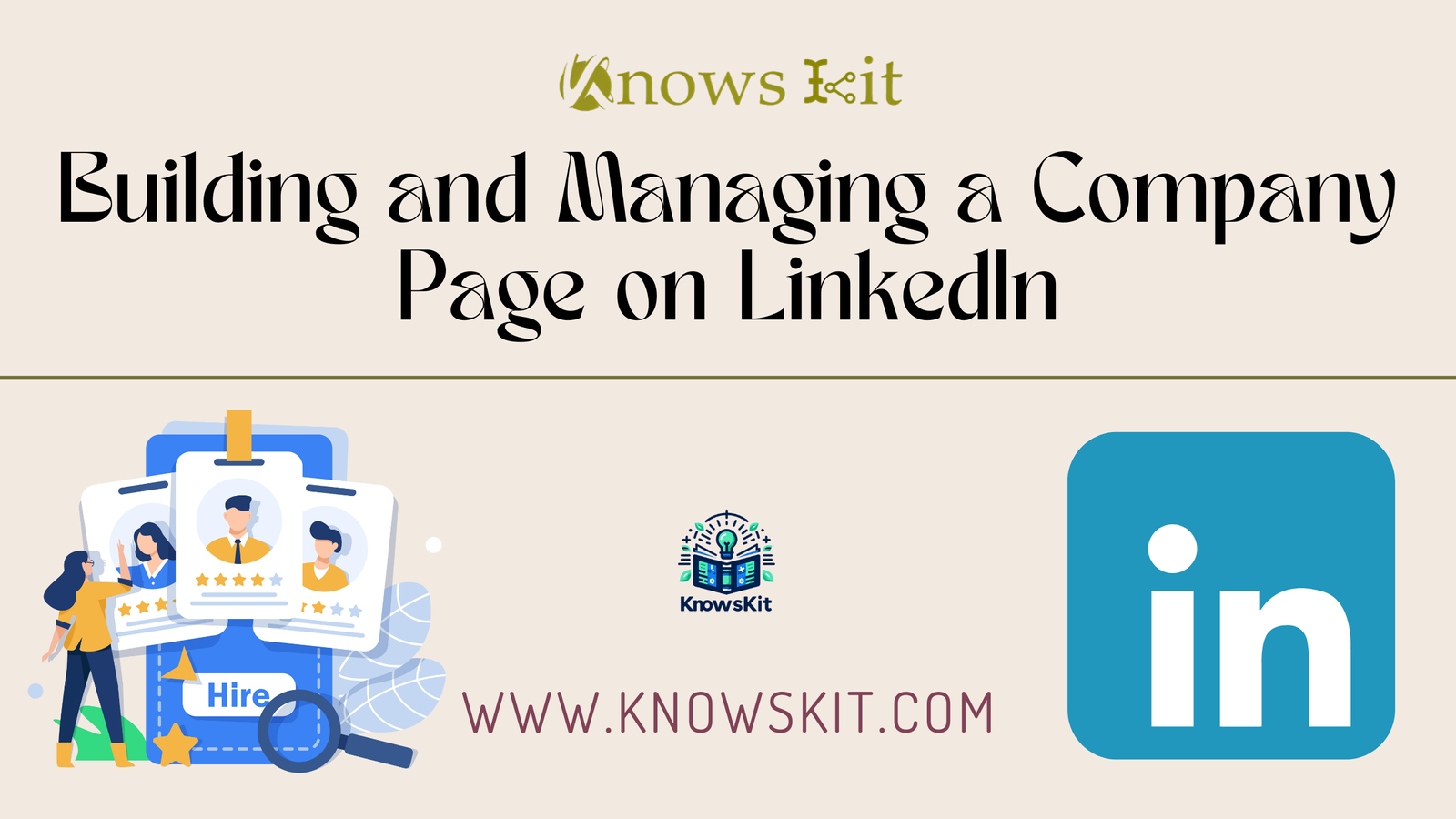 Building and Managing a Company Page on LinkedIn