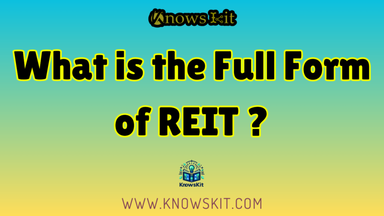 What is the Full Form of REIT ?